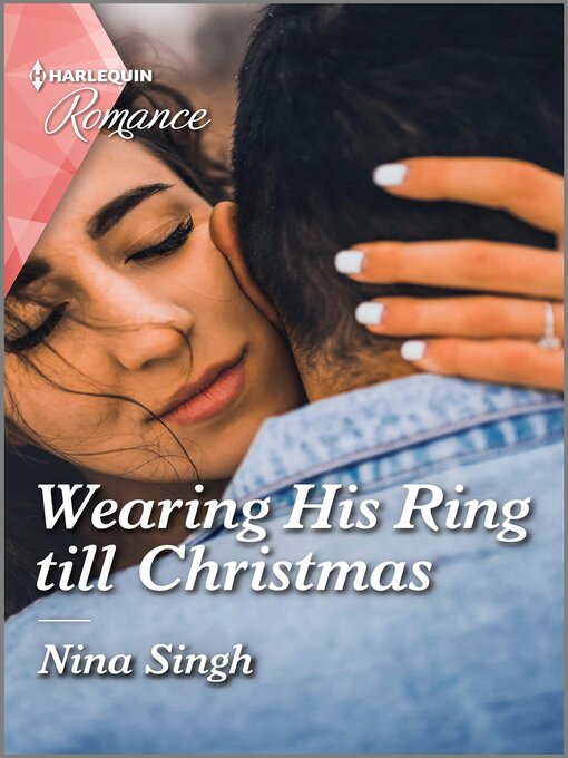 Title details for Wearing His Ring till Christmas by Nina Singh - Wait list